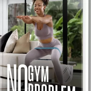 No Gym, No Problem